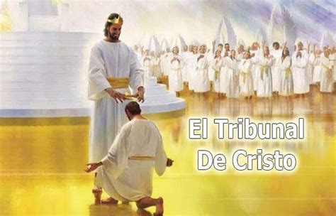 El Tribunal De Cristo Y El Juicio Del Gran Trono Blanco