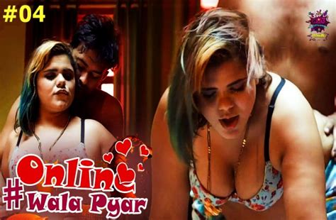 Online Wala Pyar S01E04 2024 Desi Sex Web Series