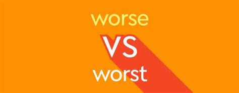 Worse Worst Key Differences Pros Cons Examples Off