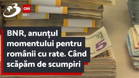 BNR anunțul momentului pentru românii cu rate Când scăpăm de scumpiri