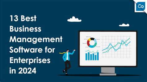 13 Best Business Management Software For Enterprises In 2024 Continusys