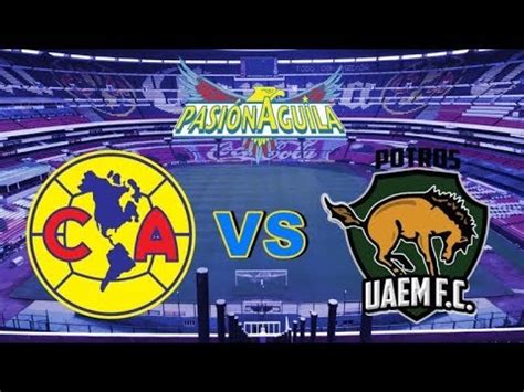 America Vs Potros En Vivo Jornada 4 Copa MX 2017 HD YouTube