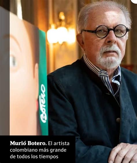 Adiós al Maestro del Arte Colombiano Fallece Fernando Botero a los 91 Años