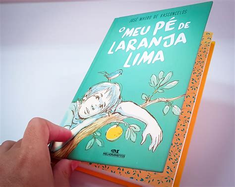 UNIVERSO DOS LEITORES Meu pé de laranja lima e as emoções da infância