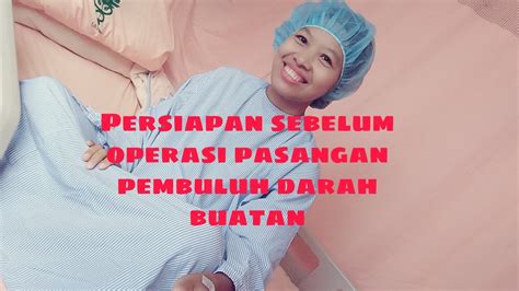 Persiapan Pagi Sebelum Operasi Youtube