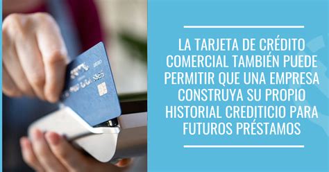 Beneficios Del Correcto Uso De Una Tarjeta De Crédito Comercial