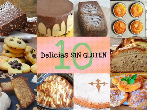 10 Recetas Dulces Sin Gluten A Las Que No Podrás Resistirte Recetas