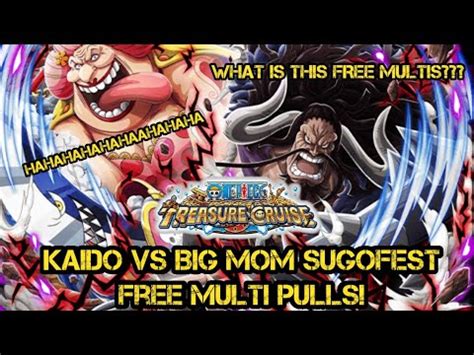 Optc Global Kaido Vs Big Mom Sugofest Free Multi Pulls One Piece