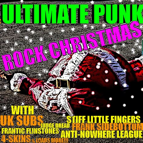 The Ultimate Punk Rock Christmas Compilation By Various Artists Spotify