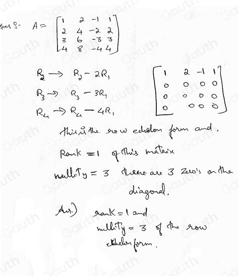 Solved Q 6 Find The Rank And Nullity Of The Matrix A By Reducing It To