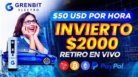 NUEVA GRENBIT PAGA 50 USD POR HORA RETIRO EN VIVO 250 INVERSIÓN