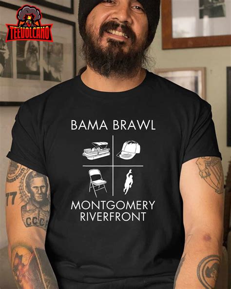 Alabama Brawl Montgomery Riverfront Brawl T Shirt