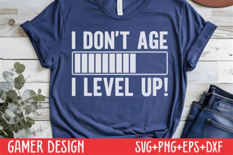 Gamer Svg I Don T Age I Level Up Svg Gr Fico Por Craftart Creative