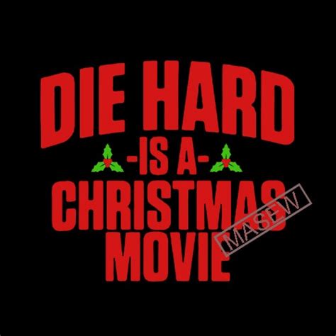 Die Hard is a Christmas Movie – Die Hard Christmas – Die Hard Christmas ...