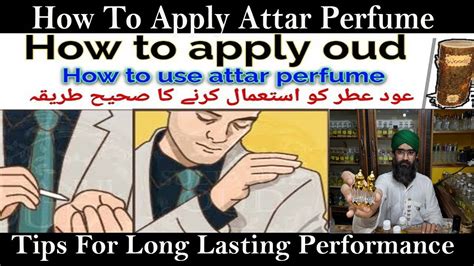 How And Where To Apply Attar Applying Technique How To Apply Oud Attar Oil How To Use Oudh