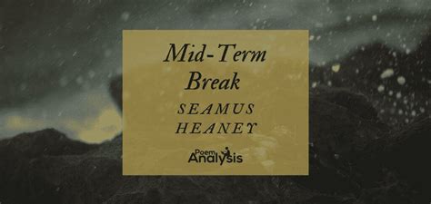 Mid Term Break By Seamus Heaney Poem Analysis