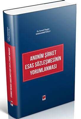 Anonim Şirket Esas Sözleşmesinin Yorumlanması İsmail Özgün