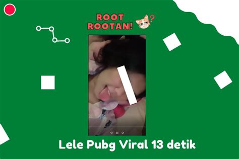 Lele Pubg Viral Detik Ini Penampakan Dan Link Terbarunya