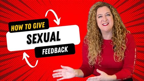 How To Give Sexual Feedback Youtube