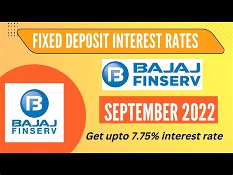 Bajaj Finserv New Updated Fixed Deposit Rates September 2022 More