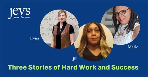 Three Stories of Hard Work and Success - JEVS Human Services