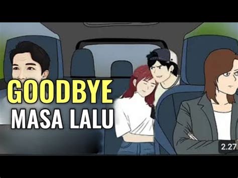 GOODBYE MASA LALUAnimasi Sekolah YouTube