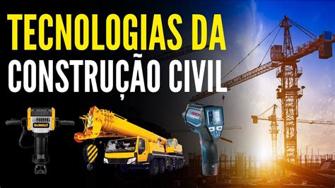 Incr Veis Tecnologias E Ferramentas Da Constru O Civil Alex Wetler