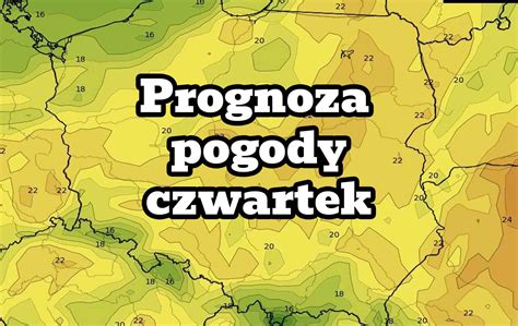 Prognoza Pogody Na Czwartek Sierpnia Powiew Lata Zacznie Si W