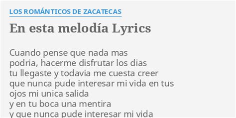 EN ESTA MELODÍA LYRICS by LOS ROMÁNTICOS DE ZACATECAS Cuando pense