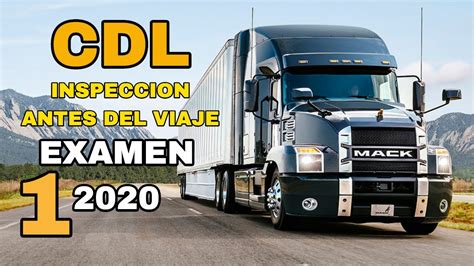 NUEVO EXAMEN CDL 2020 INSPECCION ANTES DEL VIAJE PREGUNTAS Y RESPUESTAS