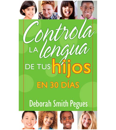 Controla La Lengua De Tus Hijos En Dias Ed Bolsillo Libreria Peniel