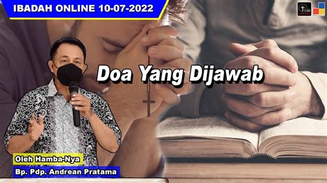 Ibadah Online 10 Juli 2022 Doa Yang Dijawab YouTube