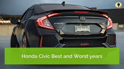 Honda Civic Best Years And Years To Avoid Hot Vehs Hot Vehicles News