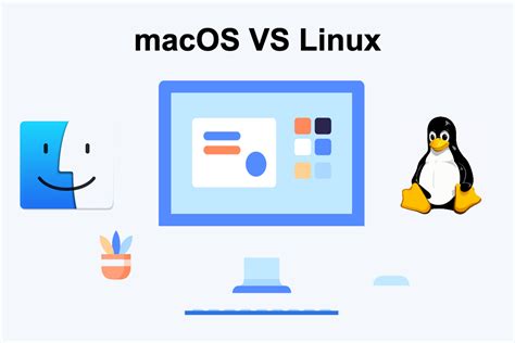 Macos Vs Linux The Battle Of The Best