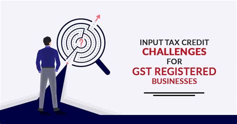 Critical Input Tax Credit Challenges In Gst For Businesses Sag