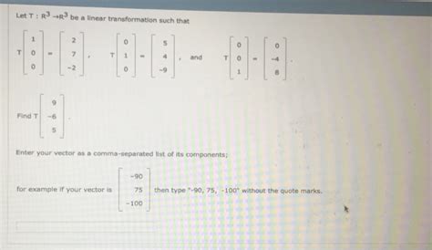 Solved Let T R 3 Rightarrow R 3 Be A Linear Transformation