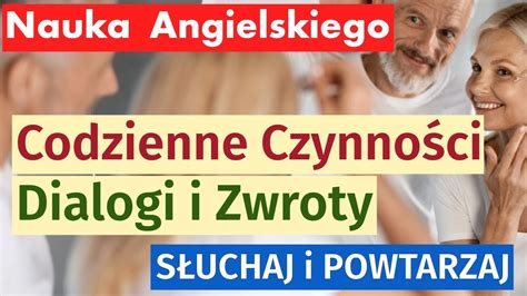 Ucz się Angielskiego Codzienne Aktywności w Domu Dialogi i Zwroty