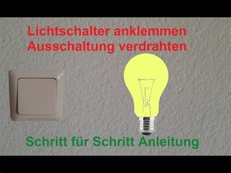 Elektroinstallation Lichtschalter Anklemmen Ausschaltung Verdrahten