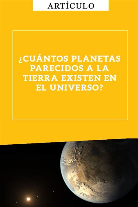 Cuántos planetas parecidos a la Tierra existen en el universo