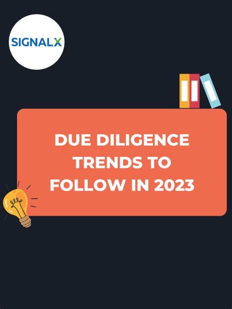 Due Diligence Trends To Follow In 2023 Signalx Ai