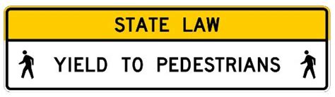 R State Law Yield To Pedestrians W Symbols X M R Sign