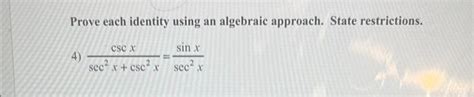 Solved Prove Each Identity Using An Algebraic Approach Chegg