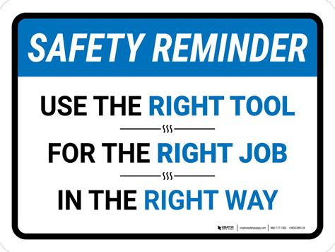 Safety Reminder Use The Right Tool For The Right Job Landscape Wall Sign