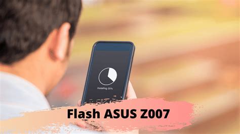 Cara Flash Asus Z Dengan Mudah