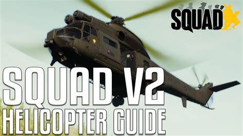 Squad V2 Helicopter Guide Landing Logistics Helicopters Youtube