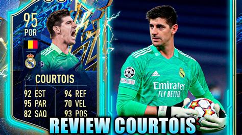 🌟review Courtois 95 Tots 💙 Fifa 22 Ultimate Team ⚽️🎮 Youtube