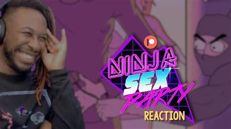 I Am THOROUGHLY Entertained Ninja Sex Party REACTION