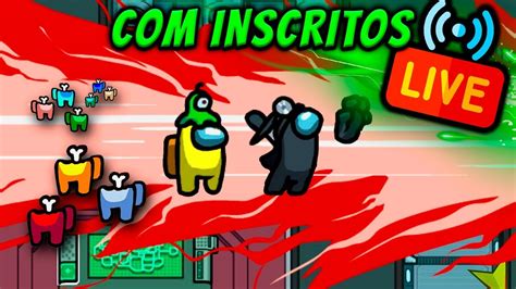 AMONG US AO VIVO JOGANDO INSCRITOS PELO DISCORD LIVE ON YouTube