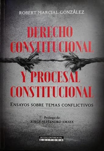 Presentan Libro Sobre Derecho Constitucional Y Procesal Constitucional