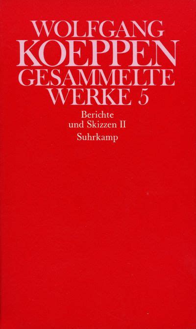 Gesammelte Werke In Sechs B Nden Buch Von Wolfgang Koeppen Suhrkamp